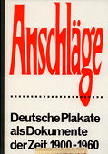 Anschlaege .:. Deutsche Plakate 1900 - 1960